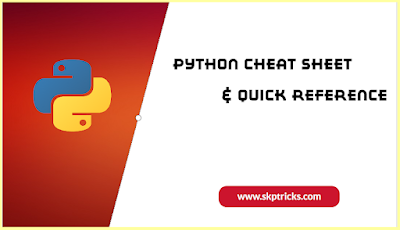 Python Cheat Sheet & Quick Reference