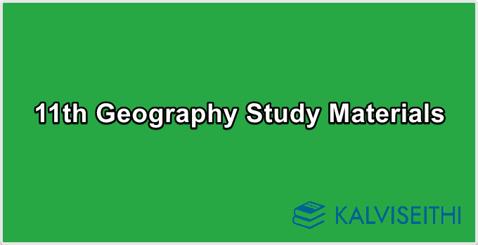 11th Geography Study Materials