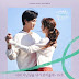 Bo Hyun Ahn - I’ll Embrace Your Past (너의 지난날을 내가 안아줄게) See You in My 19th Life OST Part 4 