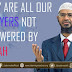 WHY ARE ALL OUR PRAYERS NOT ANSWERED BY ALLAH - Dr Zakir Naik