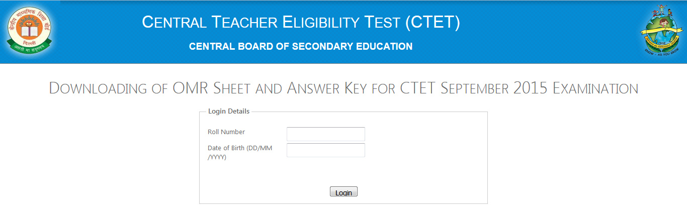 Downloading of OMR Sheet and Answer Key for CTET September 2015 Examination