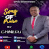 AUDIO + VIDEO: Chinedu – Song Of Praise
