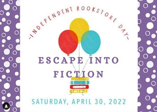 Escape Into Fiction - Save the Date - April 30 - Independent Book Store Day celebrated