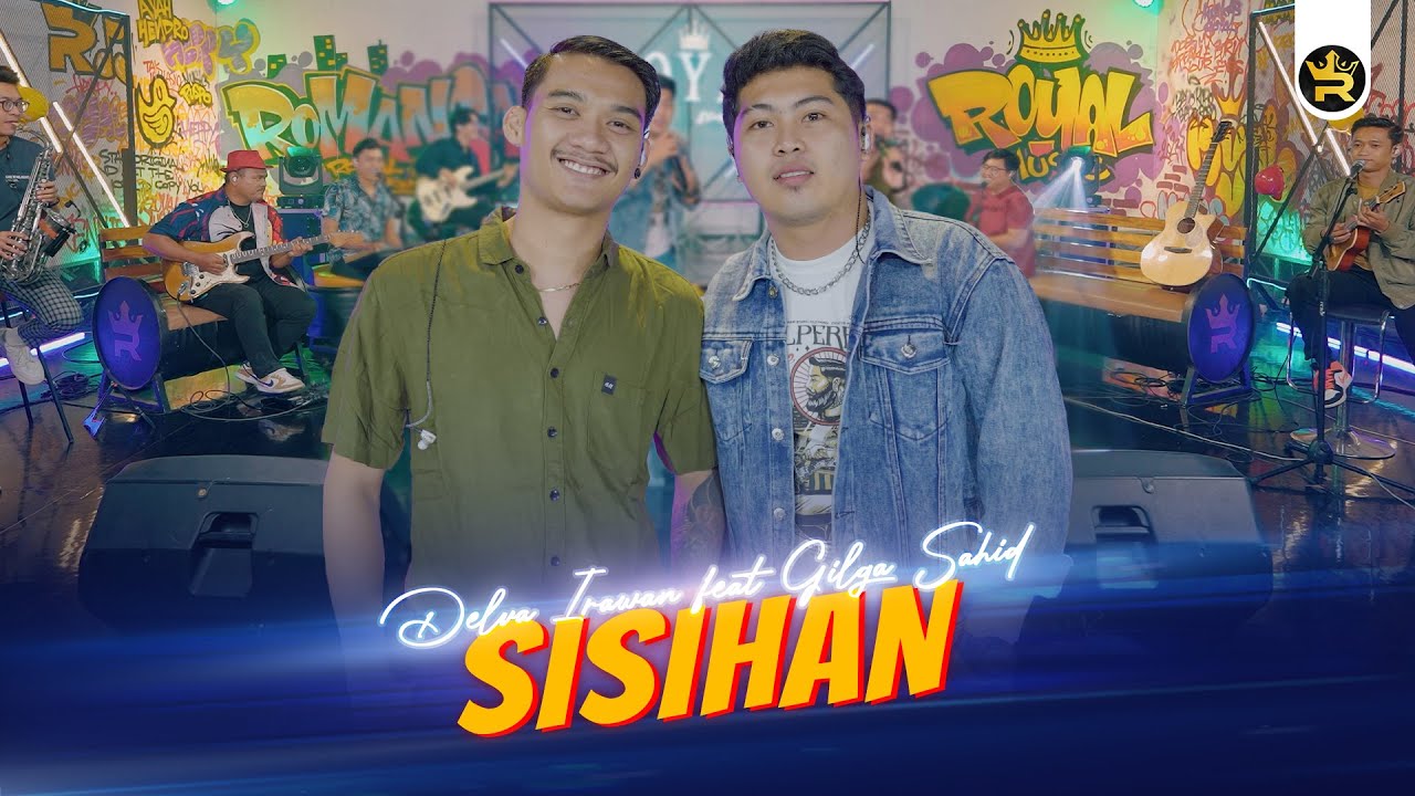 Sisihan Delva Feat Gilga Sahid Lirik Lagu