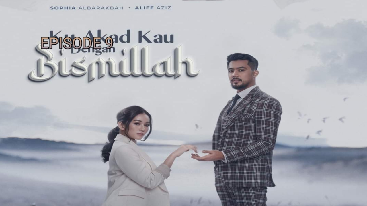 Tonton Drama Ku Akad Kau Dengan Bismillah Episod 9 [TV3]