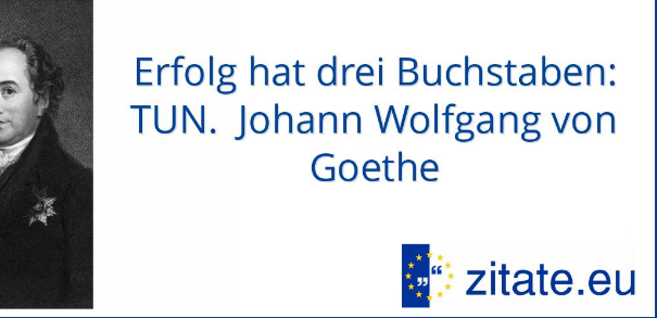 Zitatforschung Erfolg Hat 3 Buchstaben Tun Johann Wolfgang Von