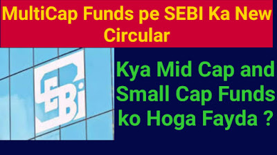 Multicap Funds pe SEBI Ka Naya Circular