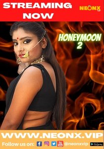 Honeymoon 2 2022 Hindi NeonX Uncut