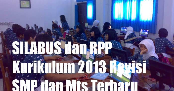 Kumpulan Rpp Silabus 2021 Kurikulum 2013 Revisi Smp Format Doc Kosngosan