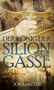 Der König der Silion-Gasse: Rheon (Inselreich-Saga 4)