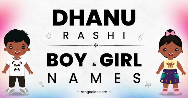 dhanu rashi names, dhanu rashi baby names, dhanu rashi baby boy names, dhanu rashi baby girl names, dhanu rashi names in english, dhanu rashi boy names, dhanu rashi girl names, dhanu rashi, sagittarius names, sagittarius zodiac names, sagittarius boy names, sagittarius girl names, sagittarius baby names, dhanu rashi par se naam, dhanu rashi names 2024, new dhanu rashi baby names