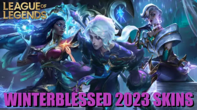league of legends Winterblessed 2023, lol Winterblessed 2023, lol Winterblessed 2023 skins, Winterblessed 2023 skins splash arts, Winterblessed 2023 skins release date, lol Winterblessed skins, Winterblessed skins splash art lol, lol Winterblessed 2023 skins price