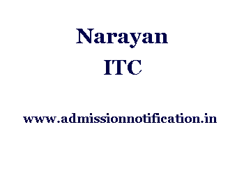 Narayan ITC Admission, Ranking, Reviews, Fees and Placement
