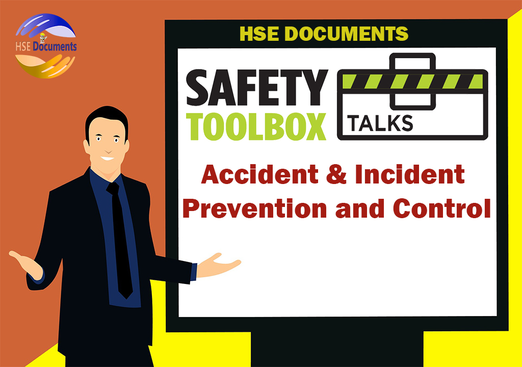 ACCIDENT & INCIDENT PREVENTION AND CONTROL TOOLBOX TALKS