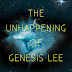 Book Cover and ARC Giveaway for The Unhappening of Genesis Lee!