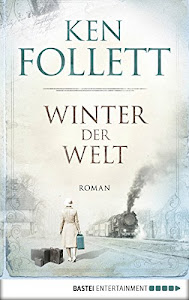 Winter der Welt (Jahrhundert-Trilogie, Band 2)