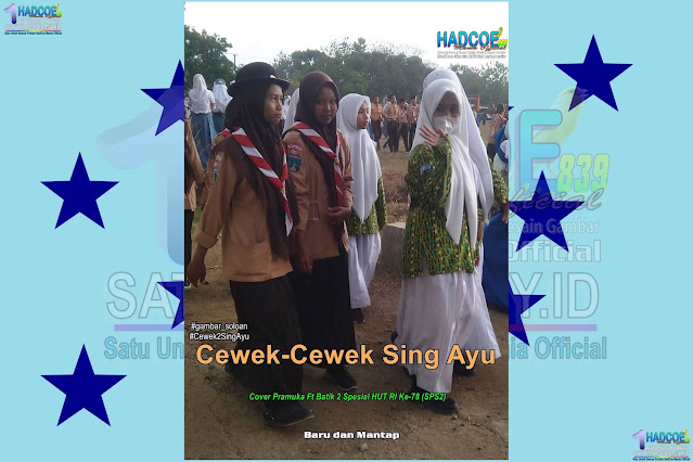 Gambar SMA Soloan Spektakuler Cover Batik 2 Ft Pramuka Spesial HUT RI Ke 78 - Edisi 45 B