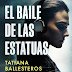 Reseña de “El baile de las estatuas” de Tatiana Ballesteros