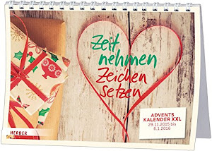 Zeit nehmen, Zeichen setzen: Adventskalender 29.11.2015 - 6.1.2016: Der große Adventskalender: Erster Advent bis Dreikönige (29.11.2015 - 6.1.2016)