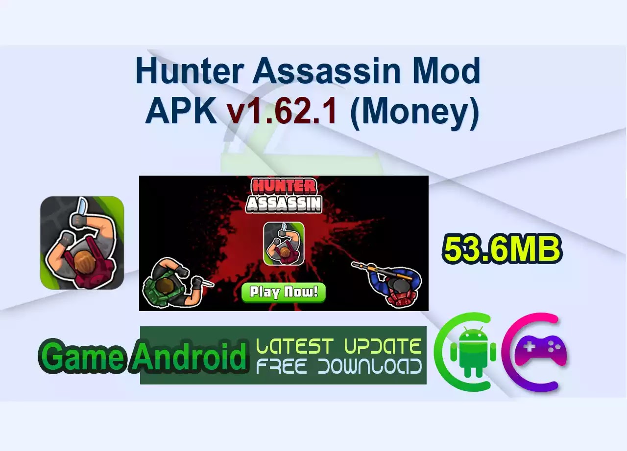 Hunter Assassin Mod APK v1.62.1 (Money)