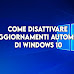 Disattivare aggiornamenti Windows 10 definitivamente