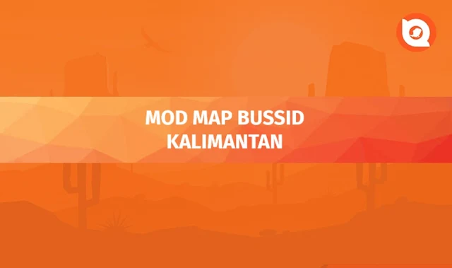 Mod Map Bussid Kalimantan