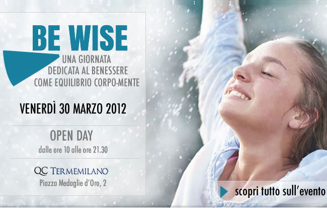 La locandina di Be Wise 2012, evento sul benessere a Milano