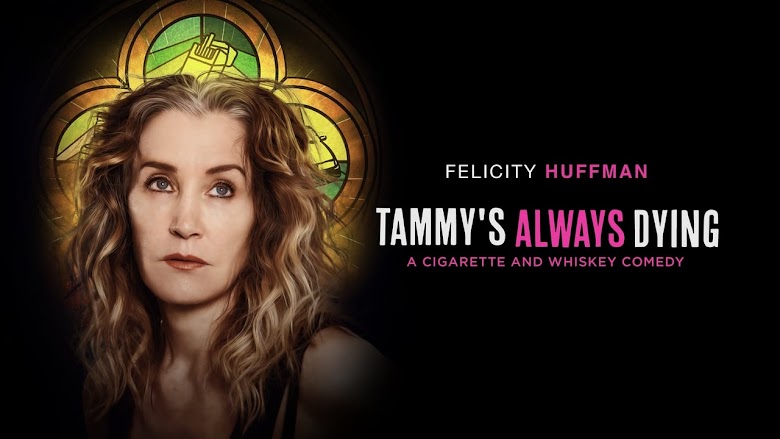 Tammy's Always Dying 2019 gratis en español latino