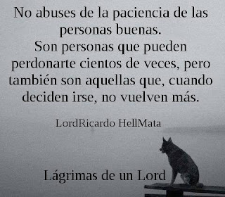 No abuses de la paciencia de las personas buenas