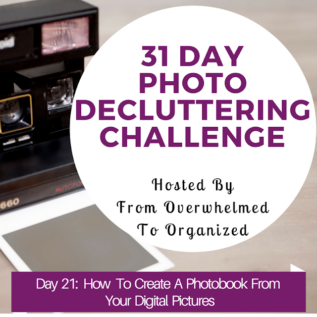 Day 21: 31 Day Photo Decluttering Challenge