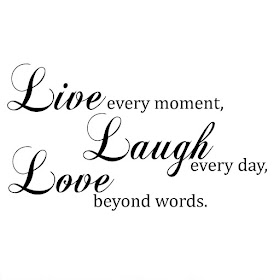 live-everymoment-laugh-everyday