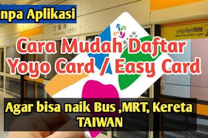 Cara Mudah Daftar / Registrasi Yoyo Card / Easy Card Lewat HP Tanpa Download Aplikasi - 悠遊卡申請記名