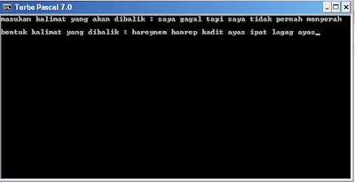 Turbo pascal : Membuat kalimat Terbalik 