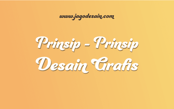 Prinsip-prinsip Desain Grafis