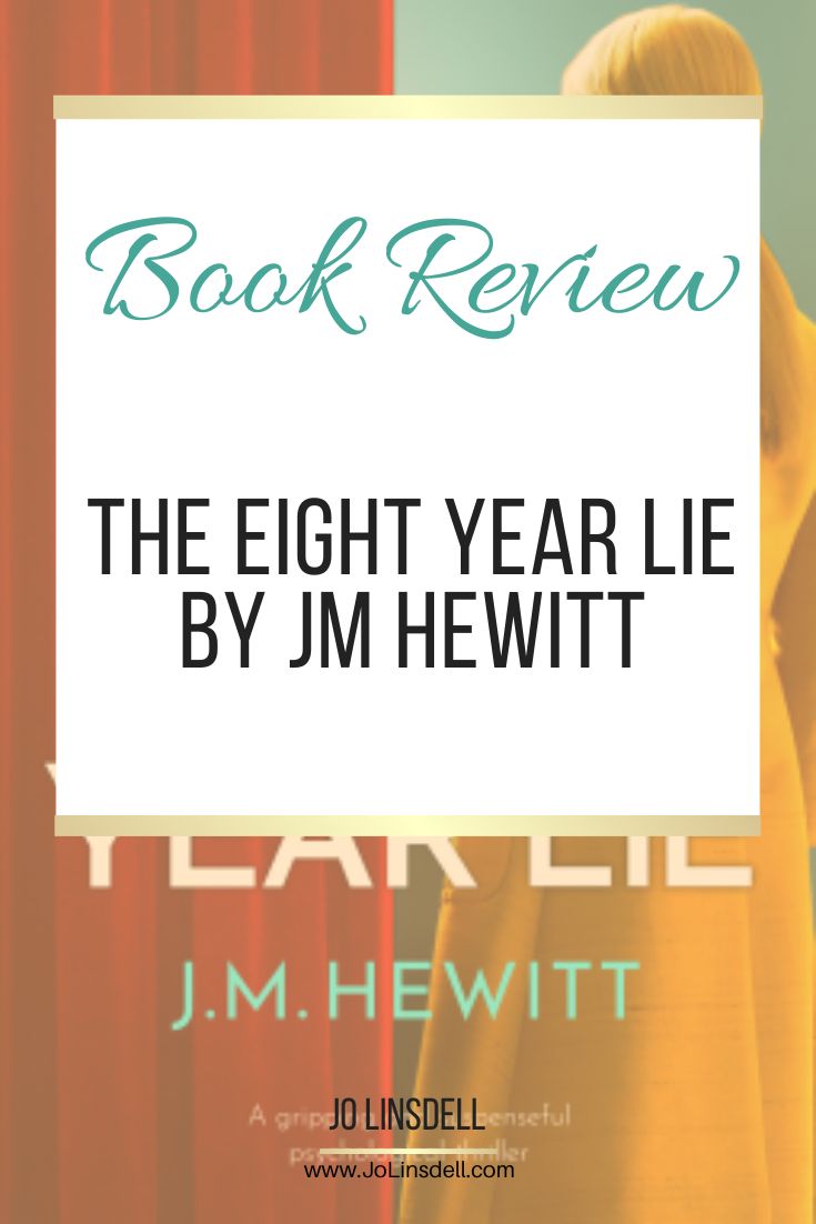 Book Review The Eight Year Lie by JM Hewitt