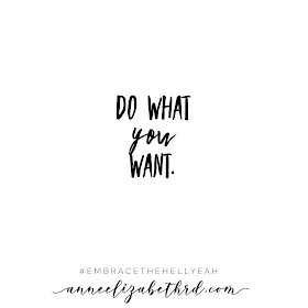 Do What You Want Weekly Wisdom Blog