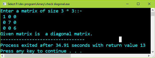 Program in C to check a given matrix is diagonal or not.