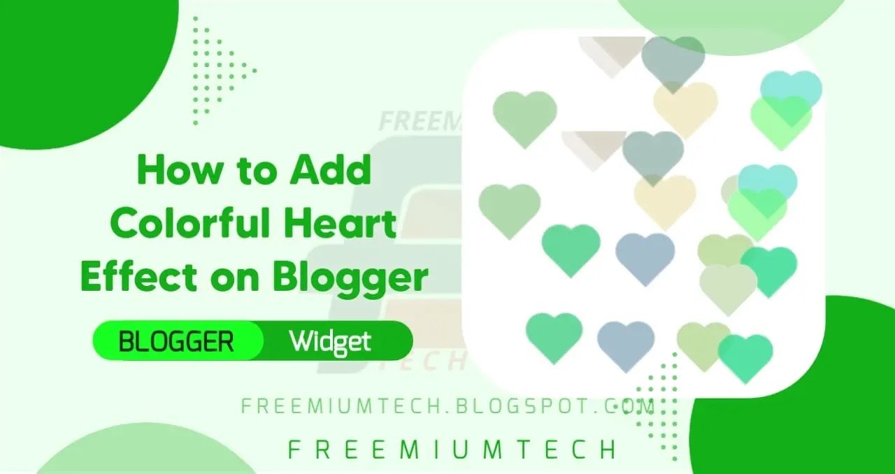 How to Add Colorful Heart Effect on Blogger
