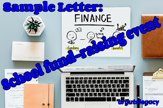 Argute Legacy: B2 Sample Writing 3 (Letter - School Fund Raising Event) Argute Legacy: B2 Sample Writing 3 (Letter - School Fund Raising Event)