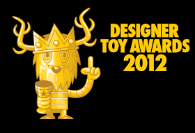 The 2012 Designer Toy Awards presented by Clutter Magazine