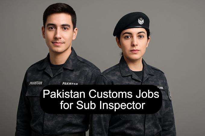 Federal Board Of Revenue FBR Customs Jobs 2025 for Sub Inspector