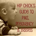  HipChickGuidetoPMSPregnancyandBabies
