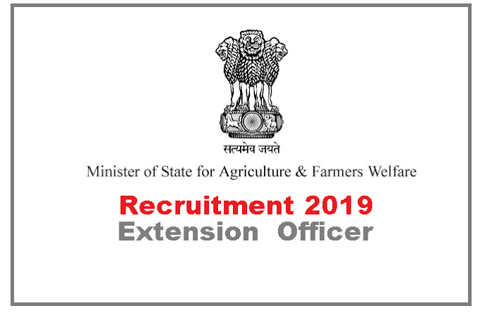 Extension Officer Recruitment | Pay Rs 15600-39100 (PB3) + GP Rs 5400/- 