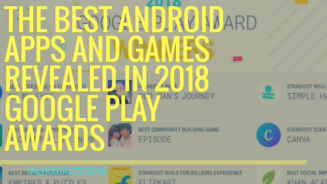 Google I/O 2018: The best Android apps and games revealed in 2018 Google Play Awards