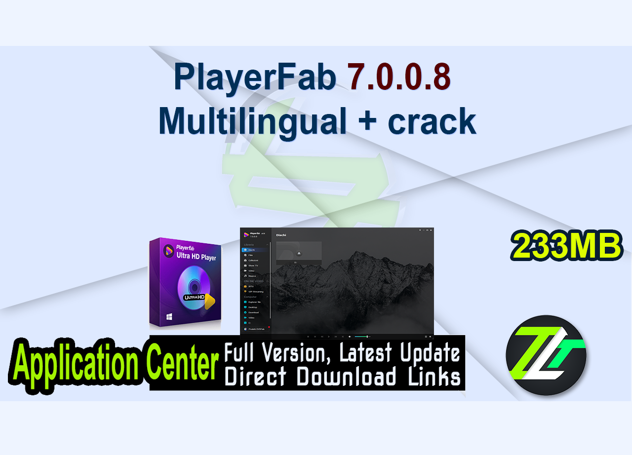 PlayerFab 7.0.0.8 Multilingual + crack