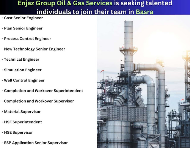 Enjaz Group Oil & Gas Services is seeking talented individuals to join their team in Basra