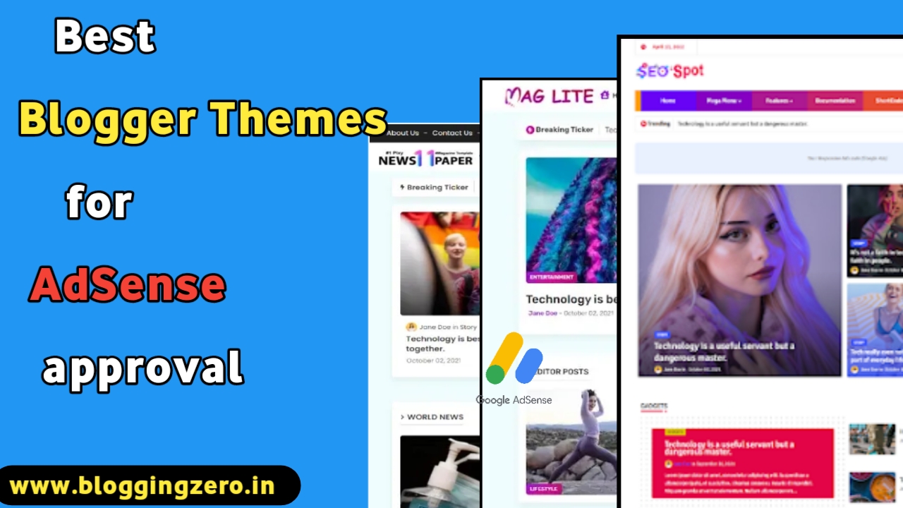 Best Blogger Theme for Adsense Approval 2023
