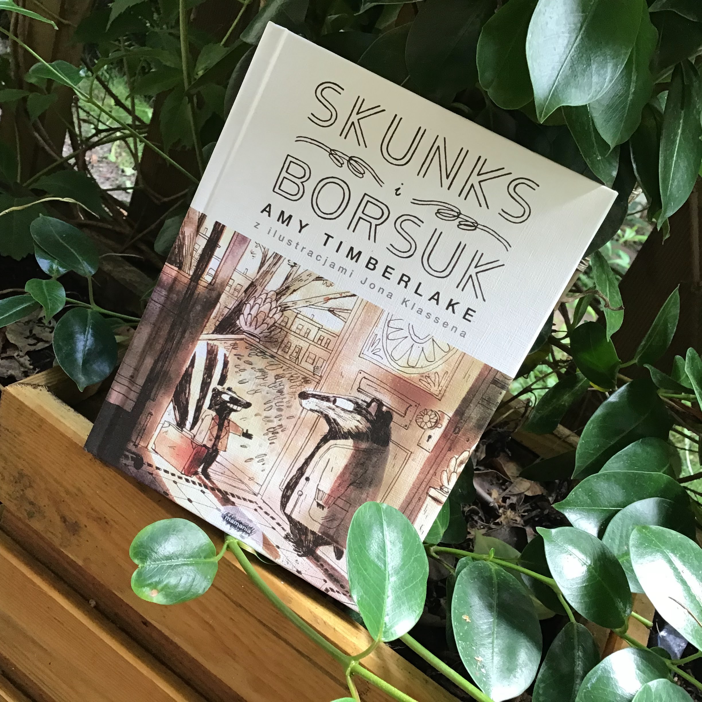 „Skunks i Borsuk” Amy Timberlake, Jon Klassen, Mamania, klasyczna opowieść dla dzieci i dorosłych, książka z mądrym przesłaniem