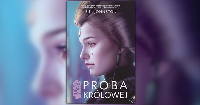 👑 Star Wars. Próba królowej | 📚 recenzja powieści Emily K. Johnston