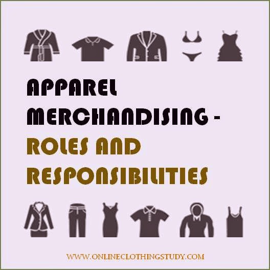 Apparel Merchandising - Roles and Responsibilities